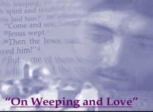 weeping and love