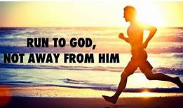 run to God