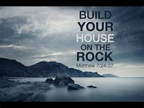 build your house on the rock