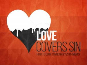 love covers mercy